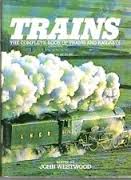 Westwood, John - Trains : The complete Book of Trains and Railways.