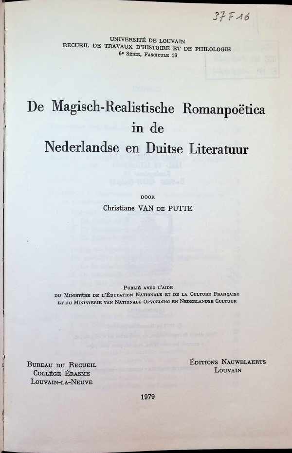 Christiane Van de Putte - De Magisch-Realistische Romanpoëtica in de Nederlandse en Duitse Literatuur