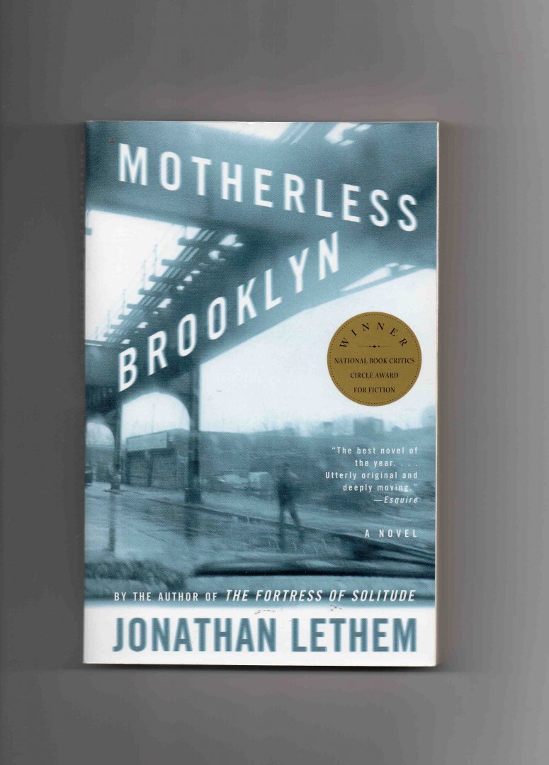 Lethem Jonathan - Motherless Brooklyn