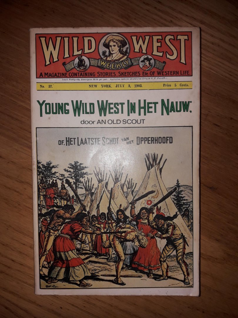 An old scout - Young Wild West in het nauw/of Het laatste schot van het opperhoofd