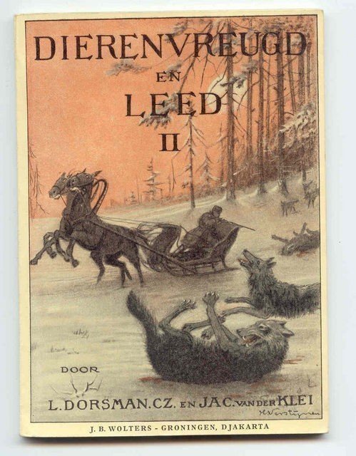 dorsman, L. / Klei, Jac van der - Deeltje twee ;Dierenvreugd  en Leed-  Europese dieren - illustraties H. Verstijnen