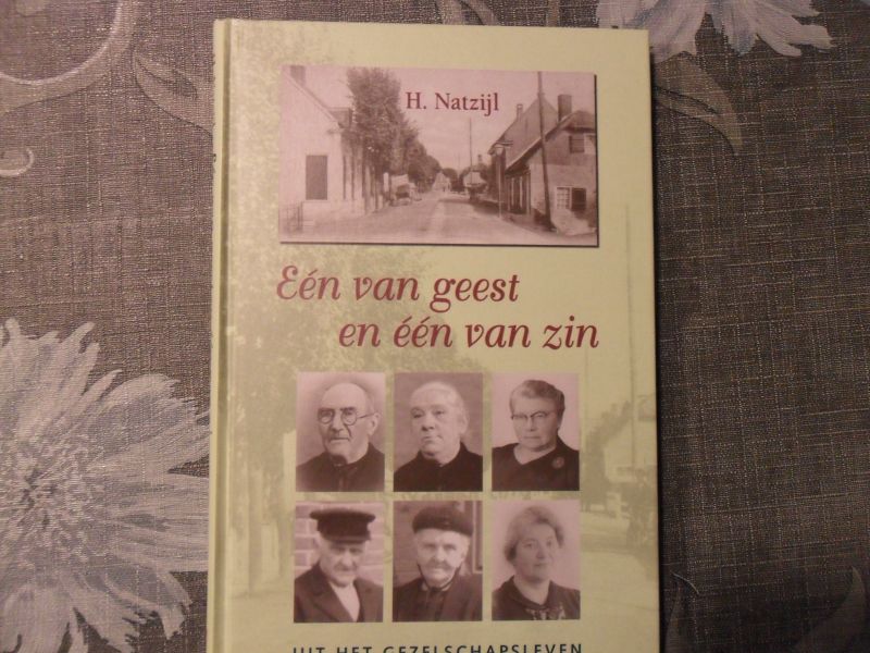 Natzijl, H. - Een van geest en een van zin / druk 1 / uit het gezelschapsleven
