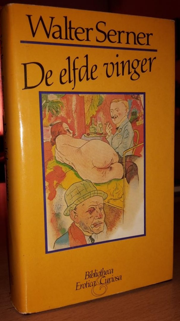 Serner, Walter - De elfde vinger. Erotische misdaadverhalen van een dadaïst