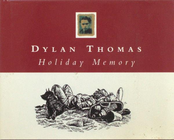 Thomas, Dylan. - Holiday memory.
