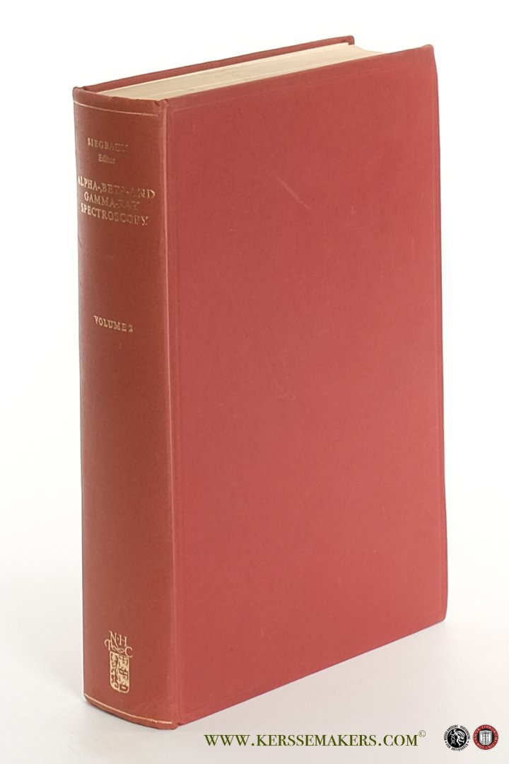 Siegbahn, Kai (ed.). - Alpha-, Beta- and Gamma-ray spectroscopy. Volume 2. [ 4th printing ].