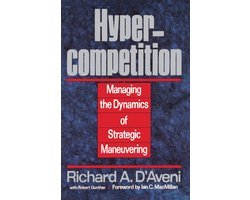 Richard A. D'Aveni - Hypercompetition