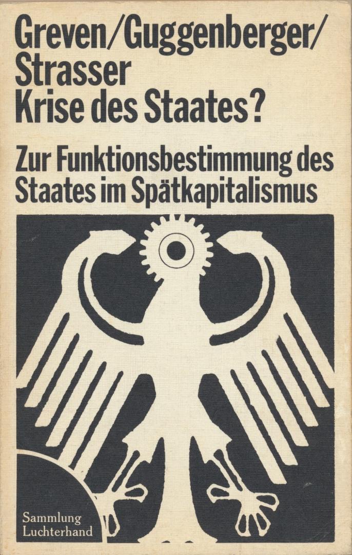 Greven, Guggenberger en Strasser - Krise des Staates? Zur Funktionsbestimmung des Staates im Spätkapitalismus, 1975