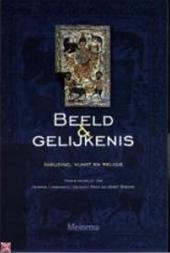 Lombaerts, Herman; Jacques Maas; Jozef Wissink (red.) - Beeld & Gelijkenis. Inwijding, kunst en religie