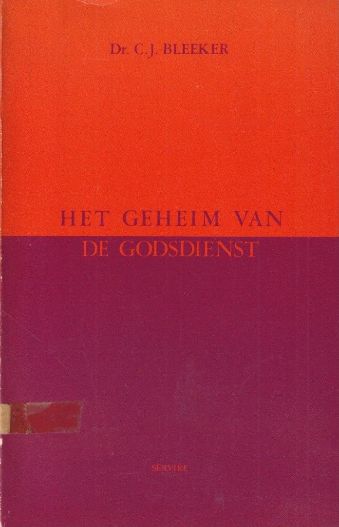 Bleeker, C.J. - Het geheim van de godsdienst