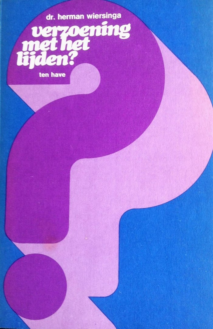 Wiersinga, Herman - Verzoening met het lijden?