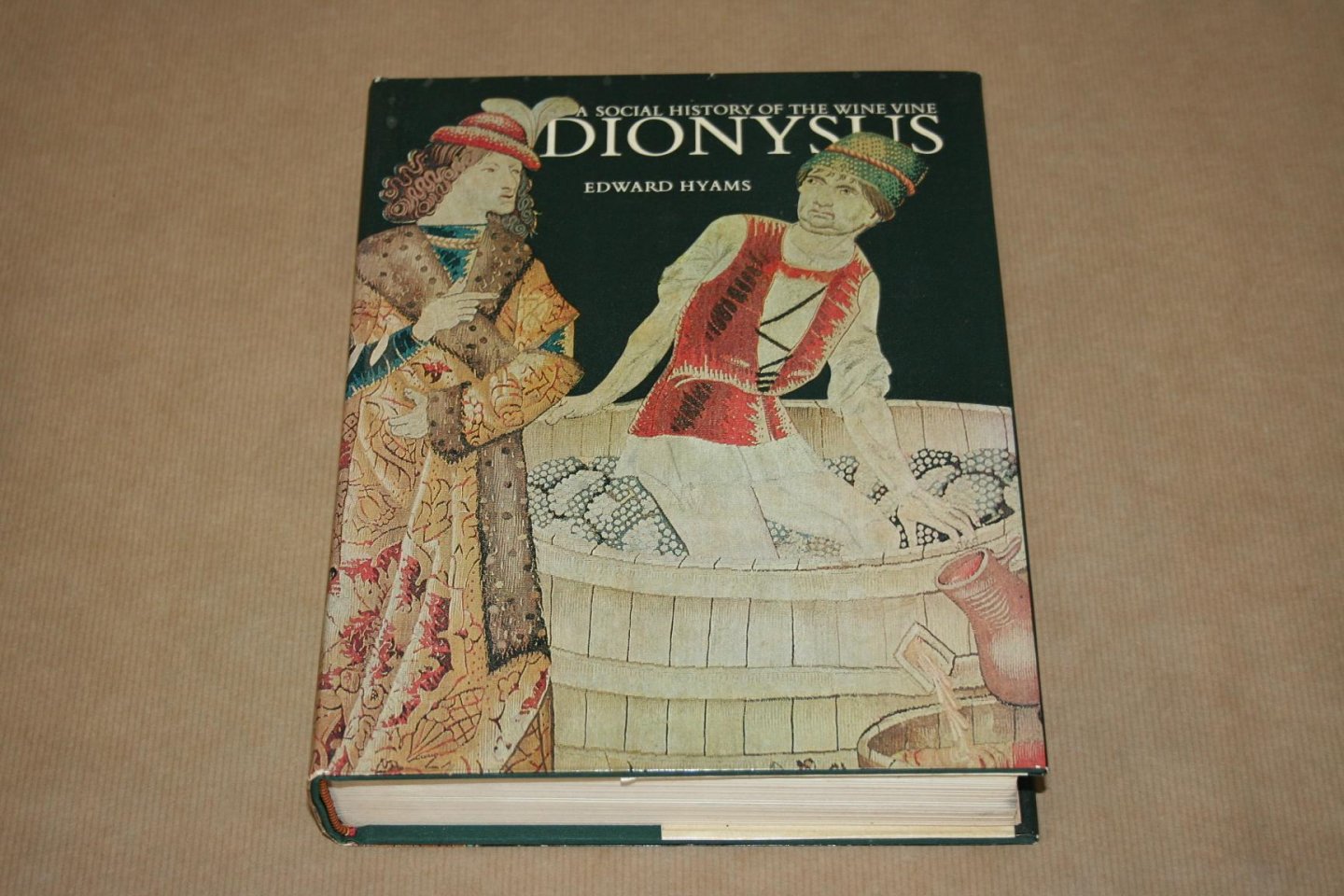 Edward Hyams - Dionysus -- A social History of the Wine Vine