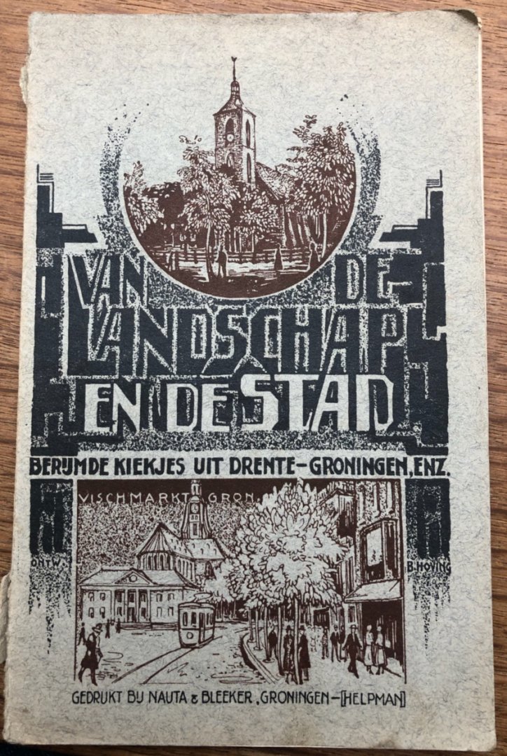 Westenbrink, J.J. - Van de landschap en de Stad (Berijmde Kiekjes uit Drente en Groningen, enz.)