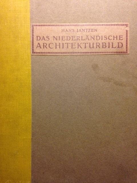 Jantzen, Hans - Das Niederländische Architekturbild