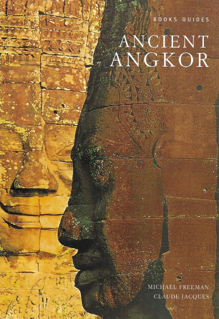 Michael Freeman / Claude Jacques - Ancient Angkor