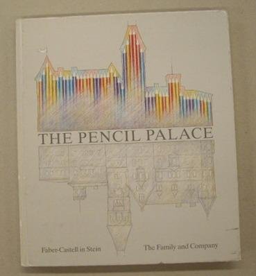 FABER-CASTELL STEIN & JURGEN FRANZKE. - Das Bleistiftschloss. Familie und Unternehmen Faber-Castell in Stein [Cover Title: The Pencil Palace]