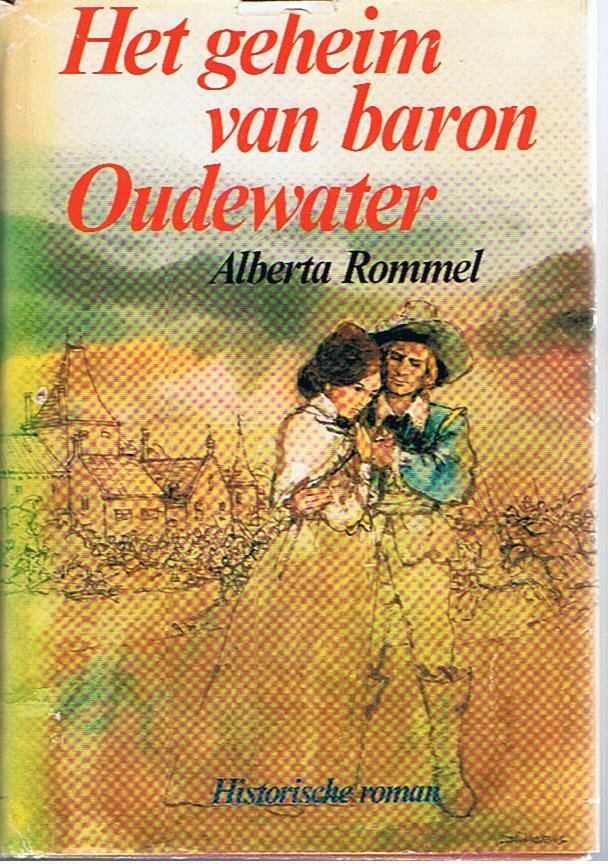 Alberta Rommel - Het geheim van baron Oudewater