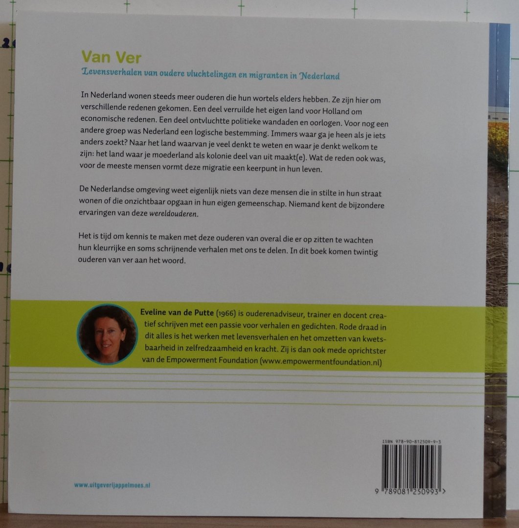 Putte, Eveline van de - Van Ver / levensverhalen van oudere vluchtelingen en migranten in Nederland
