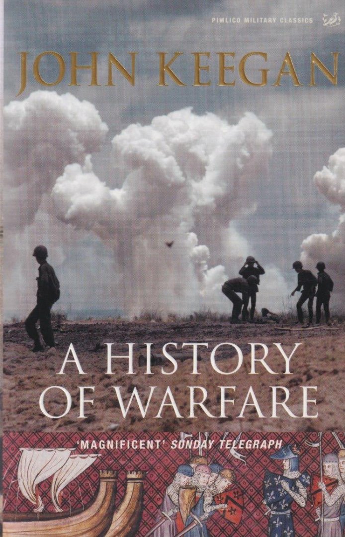Keegan, John - A History of Warfare