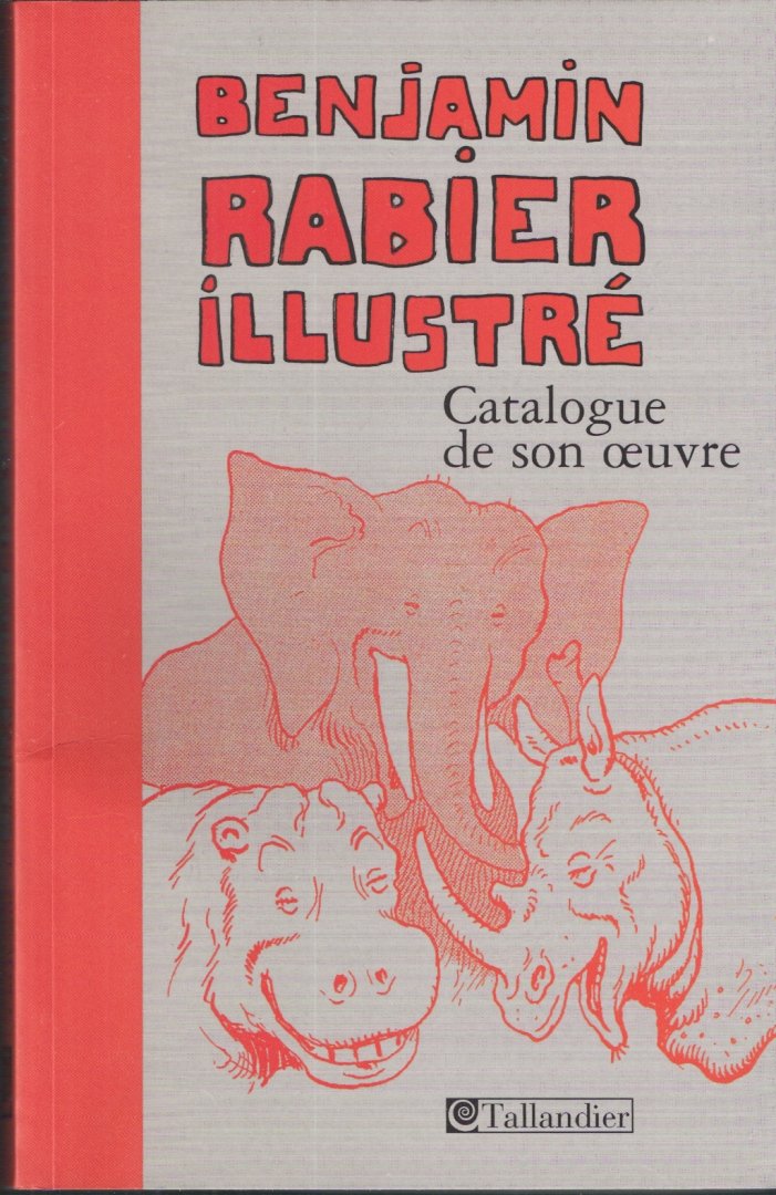Rabier, Benjamin - Catalogue de Son oeuvre - Bibliografie