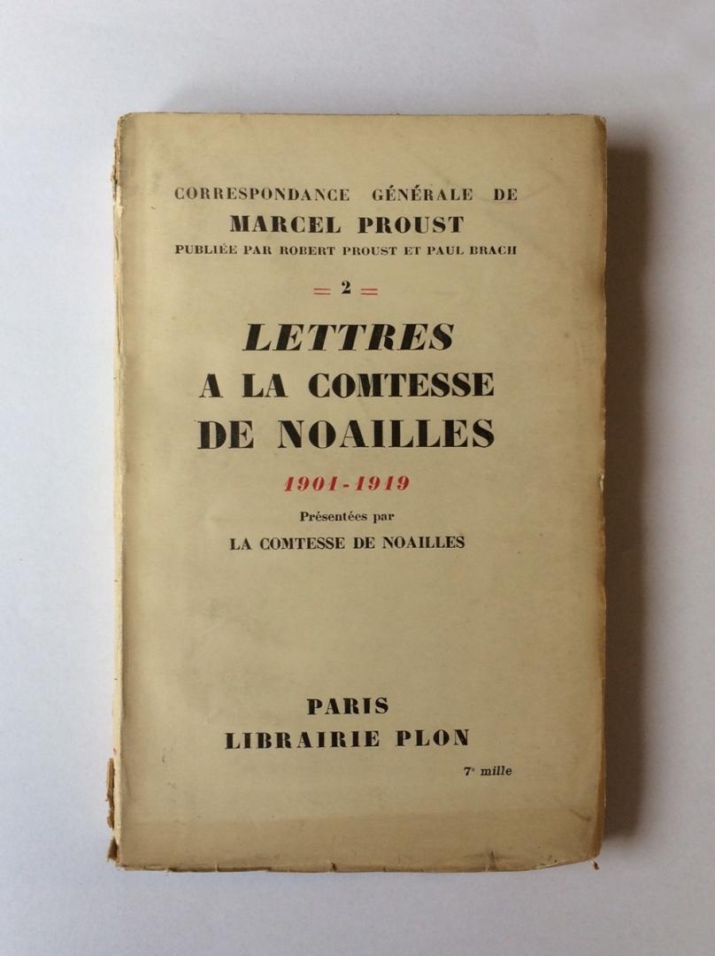 Proust, Marcel - Correspondance générale de Marcel Proust 2: Lettres à La Comtesse de Noailles 1901-1919