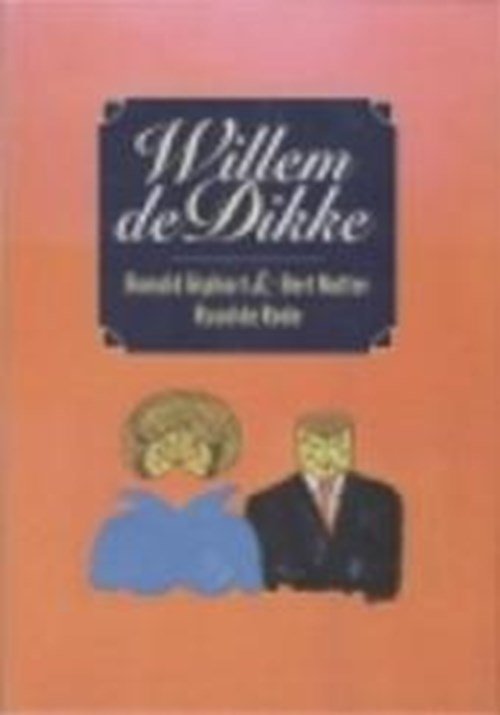 Ronald Giphart & Bert Natter & Ruud Rode - Willem de dikke