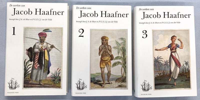 MOOR, J.A. DE & P.G.E.I.J. VAN DER VELDE. - De werken van Jacob Haafner. 3 delen. Bezorgd door J.A. de Moor en P.G.E.I.J. van der Velde.