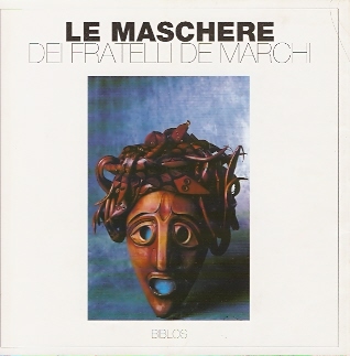 Fratelli de Marchi - L`arte della Maschere / Mask Art