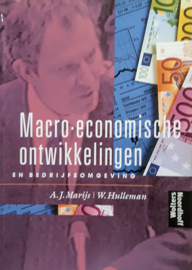 Marijs, A.J. / Hulleman, W. - Macro - economische ontwikkelingen en bedrijfsomgeving