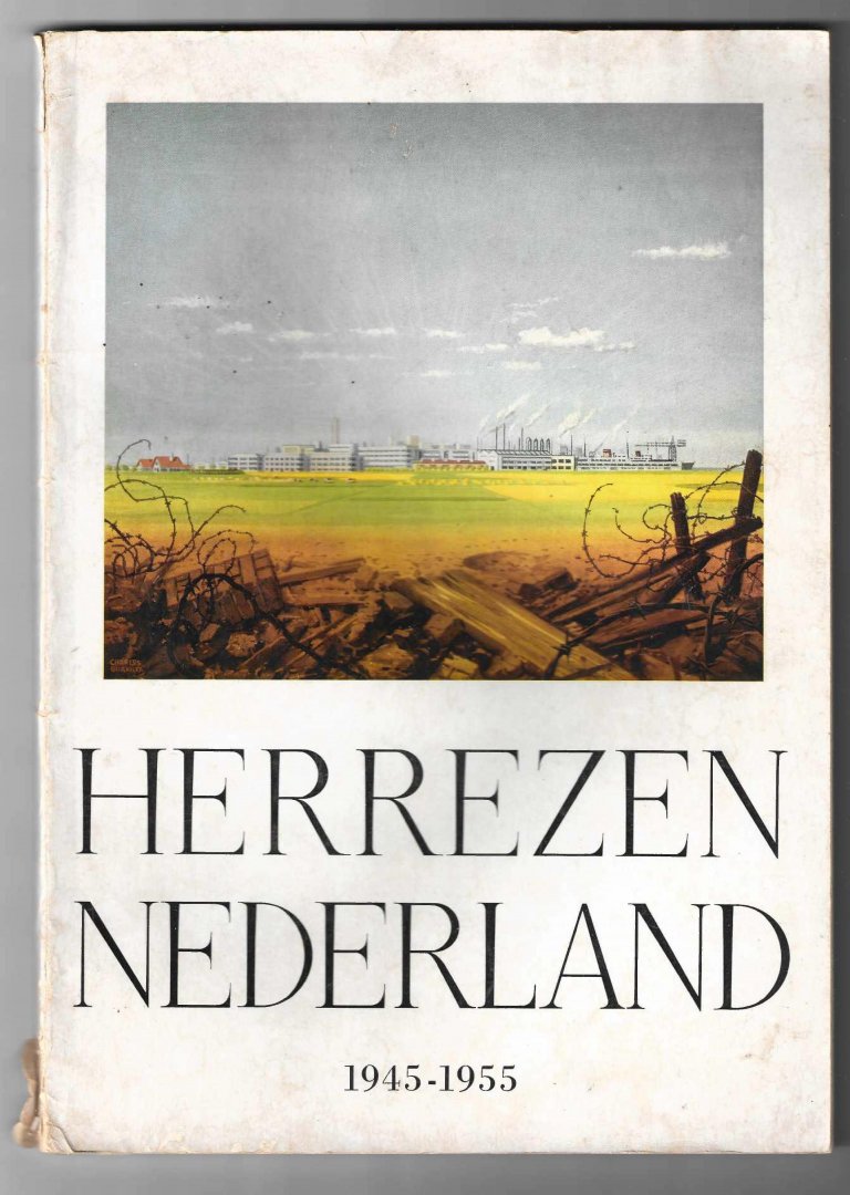 Damsté, Drs. R.A. en Cocheret, CH.A. - Herrezen Nederland 1945-1955