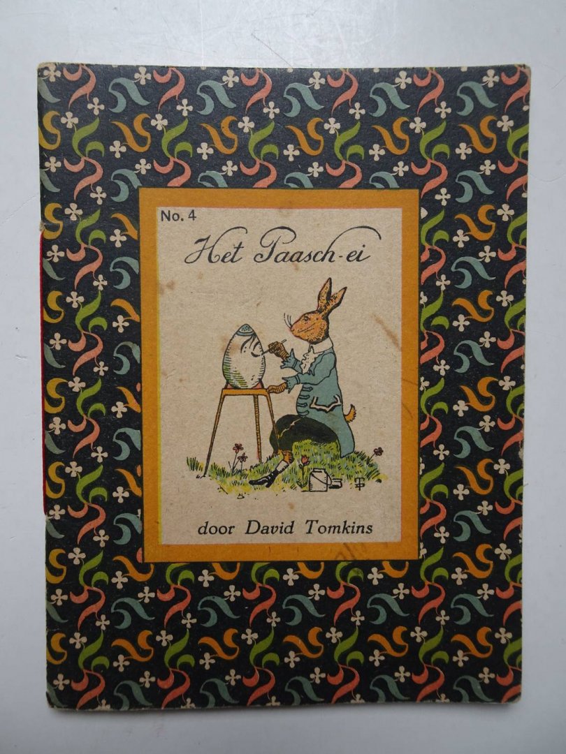 Tomkins, David. - Het Paaschei. Zus in de Provisiekast. Vroolijk en Oolijk No. IV.