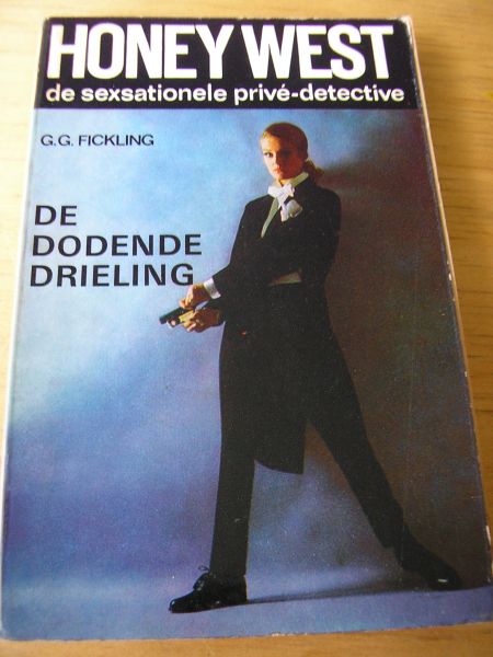 Fickling, G.G. vert. Martens, W,J. - Honey West de sexsationele privé-detective : De dodende drieling