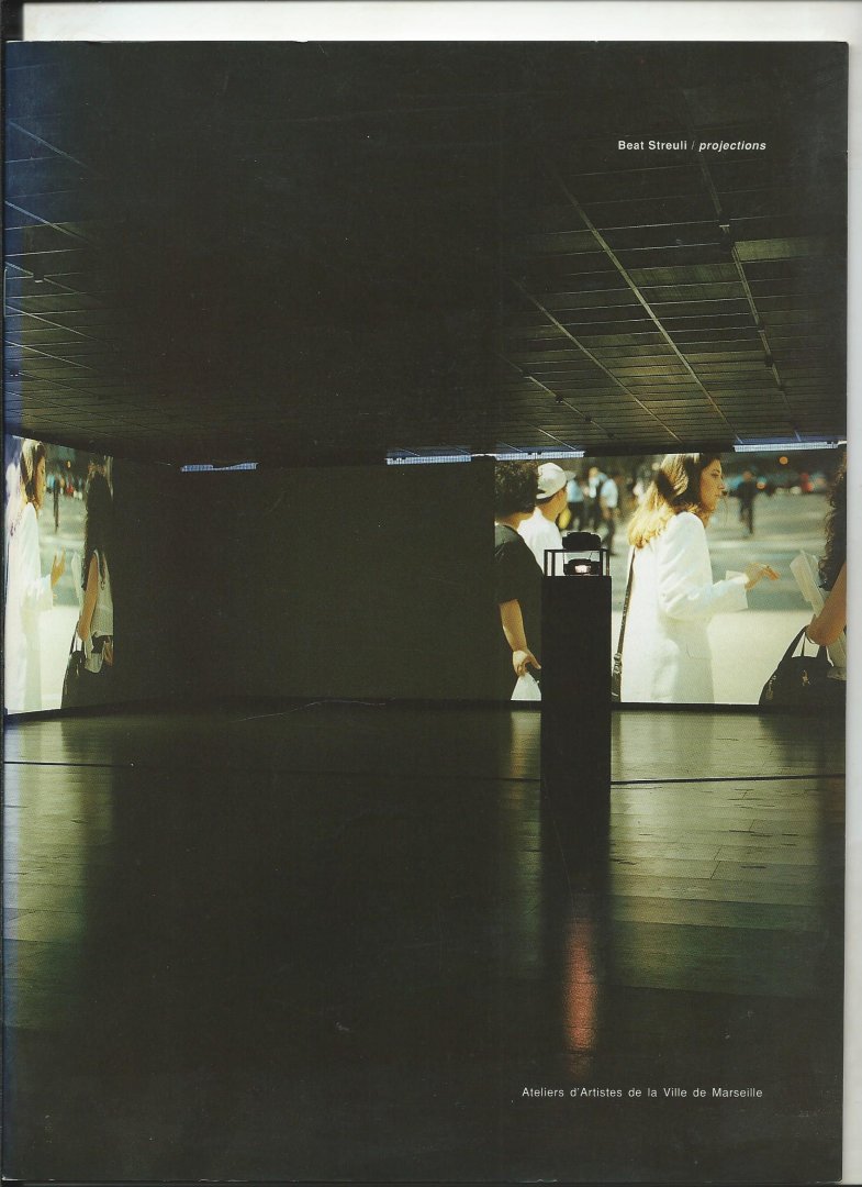 Streuli, Beat, Jean-Christophe Royoux. - Projections