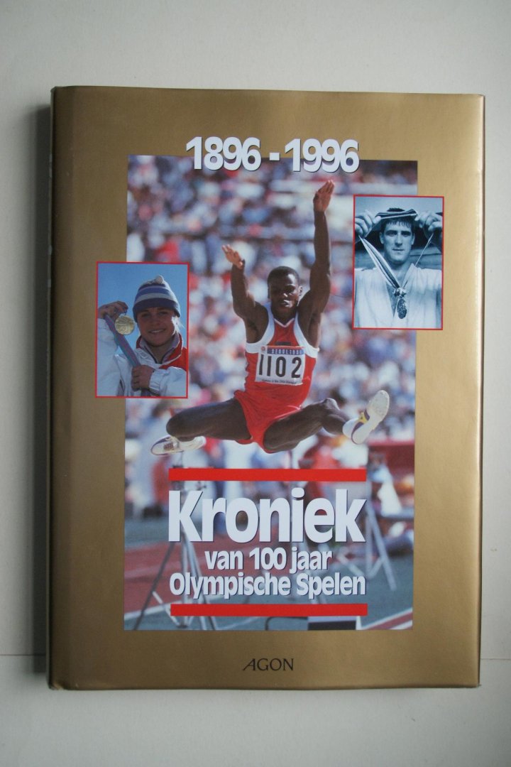 Joop Niezen - Kroniek van 100 jaar Olympische Spelen  1896 - 1996