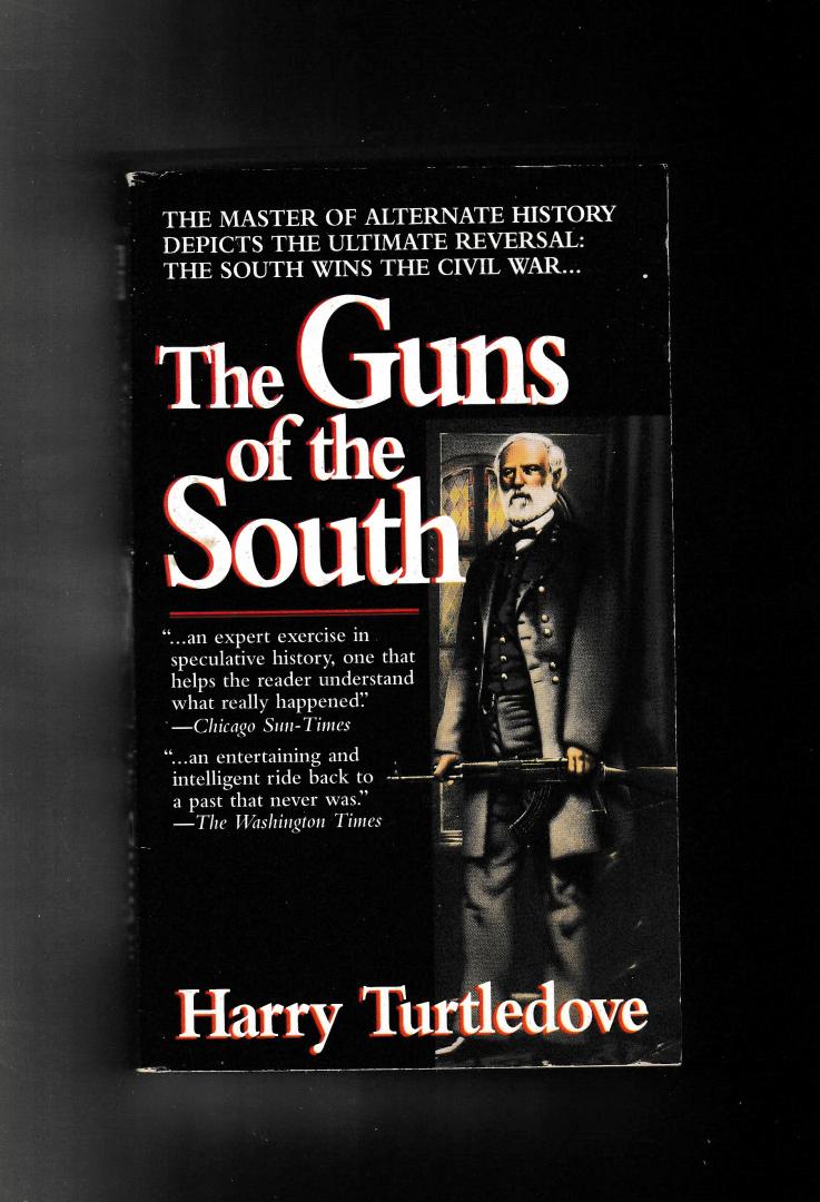 Turtledove, Harry - The guns of the south