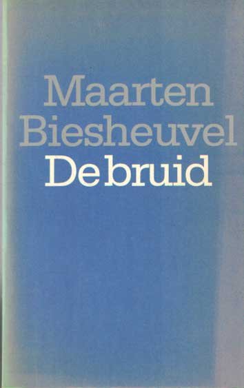 Biesheuvel, Maarten - De bruid