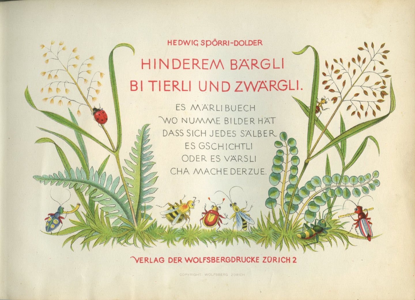 Spörri-Dolder, Hedwig - Hinderem Bärgli bi Tierli und Zwärgli. Es Bilderbuch vo Hedwig Spörri-Dolder