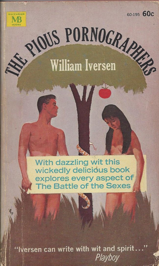 Iversen, William - The pious pornographers
