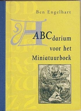 ENGELHART, Ben - ABCdarium voor het miniatuurboek.