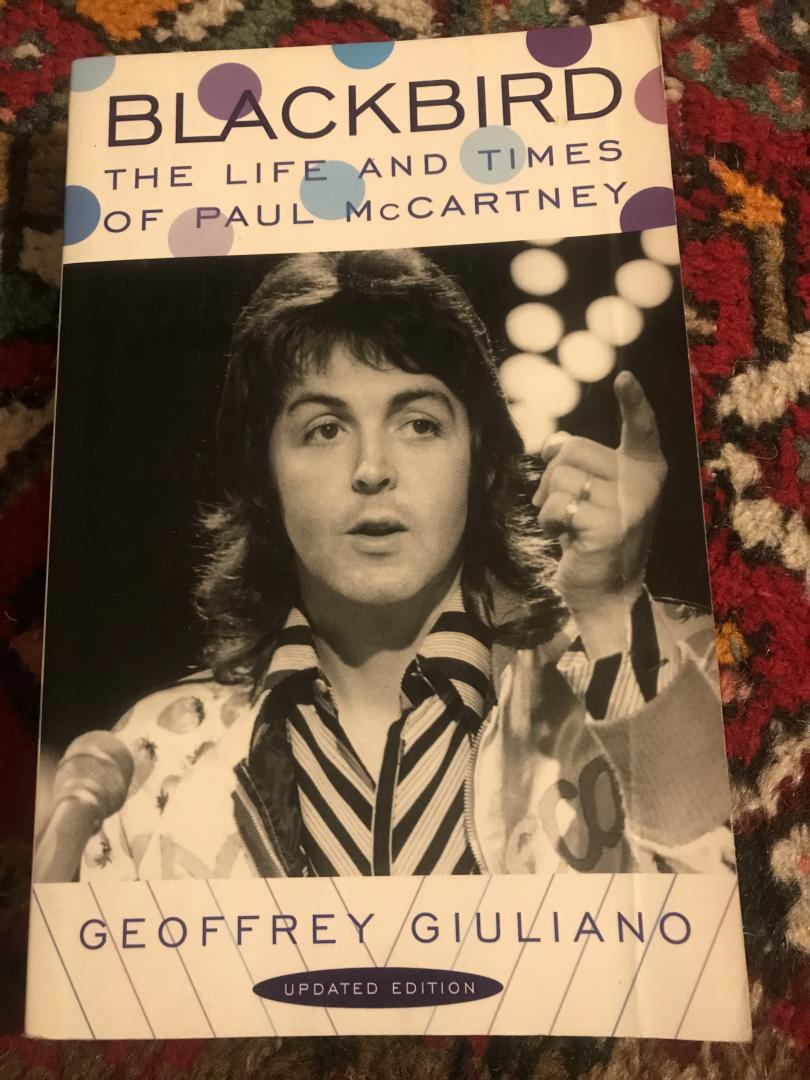 Geoffrey Giuliano - Blackbird (The life and times of Paul McCartney)
