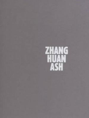 Huan, Zhang - Zhang Huan - Ash.