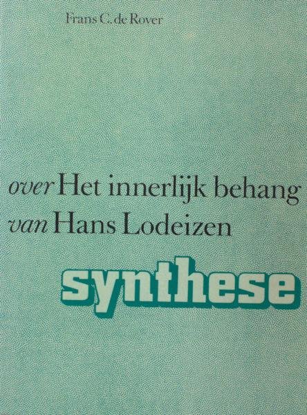 Lodeizen - Rover, Frans C. de. - Over Het innerlijk behang van Hans Lodeizen.