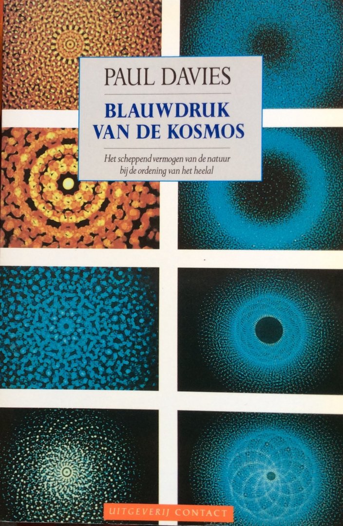 Davies, Paul - Blauwdruk van de kosmos; het scheppend vermogen van de natuur bij de ordening van het heelal