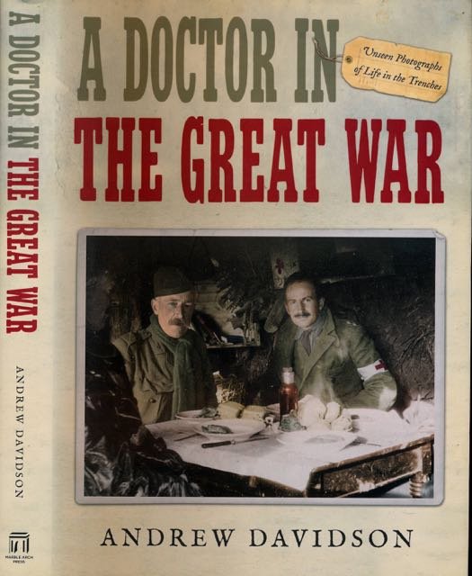 Davidson, Andrew. - A Doctor in the Great War.