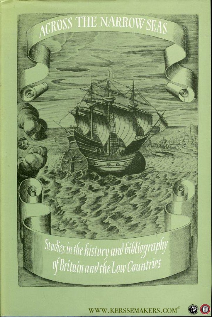 ROACH, Susan (presented by) - Across the Narrow Seas Studies in the History and Bibliography of Britain and the Low Countries. Presented to Anna E. Simoni.