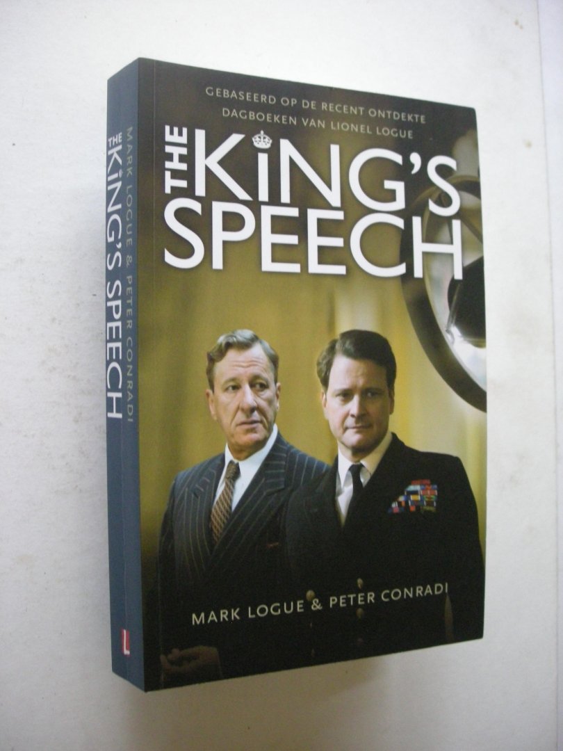 Logue, Mark  & Conradi, Peter / Kooij, A.van der, vert. - The King's Speech