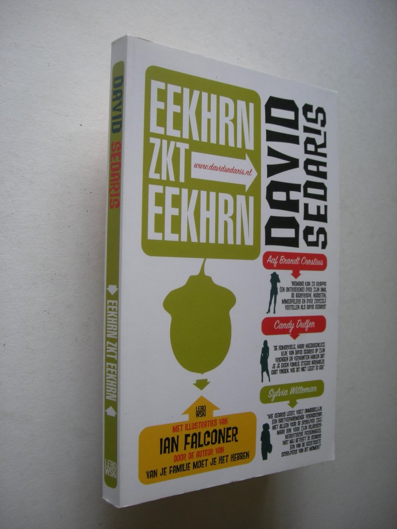Sedaris, David / Falconer, I., illustr. / Pardoen, vert. - Eekhrn zkt eekhrn.Een kleine Bestiarium (Squirrel seeks Chipmunk)
