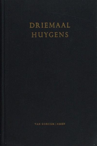 Smit, Jacob. - Driemaal Huygens. Vergelijkende karakteristieken van Huygens' Batava Tempe, 't Costelick Mal en De Uytlandige Herder