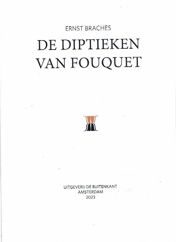 BRACHES, Ernst - De diptieken van Fouquet.