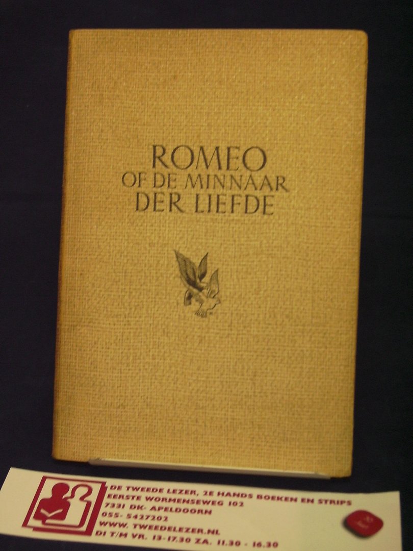 Woestijne, Karel van de - Romeo of de minnaar der liefde