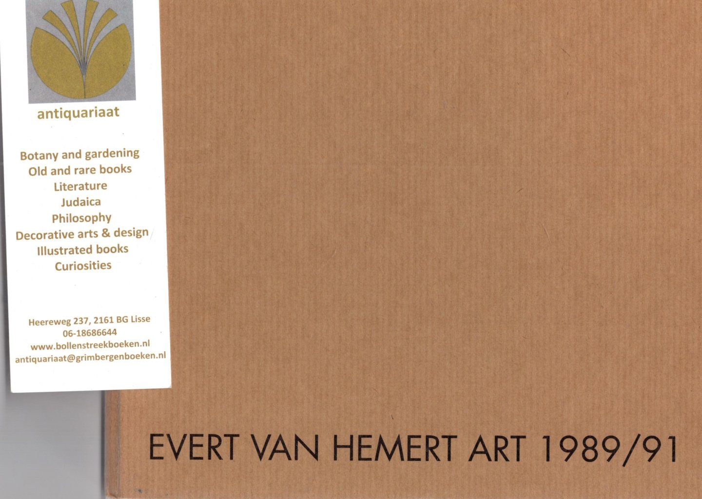 - Evert van Hemert: Bronzen & Schilderijen, Een keuze 1989/91